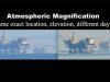 Atmospheric Magnification