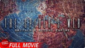 THE SPIDER’S WEB: Britain’s Second Empire | FREE FULL DOCUMENTARY | Obscure Financial Power