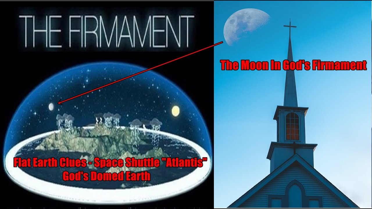 Flat Earth Clues – Space Shuttle “Atlantis” & God’s Domed Earth