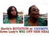 Earth’s ROTATION at 1000mph Blows Lady’s WIG OFF HER HEAD