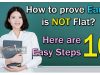 How to Prove that the Earth is Not  F.L.A.T ?   Here are 10 Easy Steps!