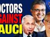Doctors Smeared By Fauci SPEAK OUT Against Lockdowns & Mandates