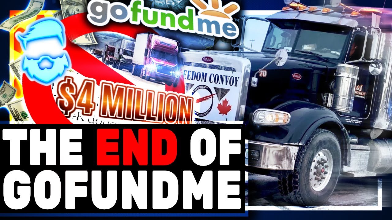Instant Regret! GoFundMe Tries STEALING 9 Million From Freedom Convoy & IMMEDIATLY Regrets It!