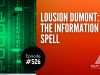 #526 | Louison Dumont: The Information Spell