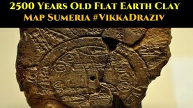 2500 Years Old Flat Earth Clay Map Sumeria #VikkaDraziv