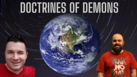 Truth About Cosmology Ep. 2 – Doctrines of Demons