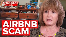 Home ransacked by Airbnb scam artist | A Current Affair