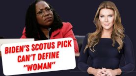 Biden’s SCOTUS Pick Can’t Define “Woman”