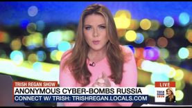 Anonymous Cyber Bombs Russia – Trish Regan Show S3/E53