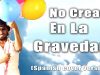 No creas en la gravidad – Spanish cover version of ‘Don’t believe in gravity’