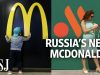 What Does Russia’s Rebranded McDonald’s Look and Taste Like? | WSJ