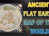Ancient Flat Earth World Map