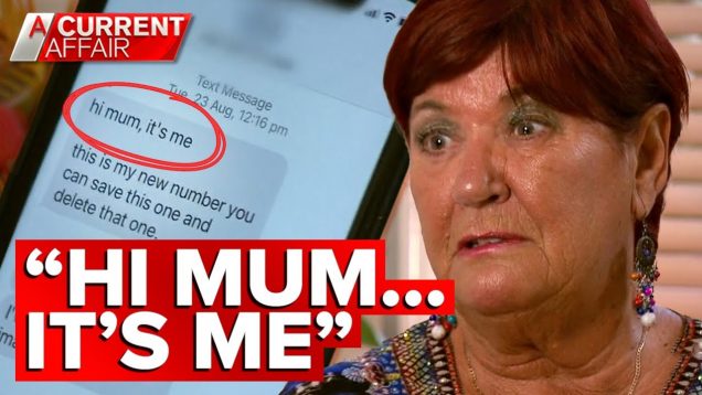Chilling “hi mum” scam targeting loving parents | A Current Affair