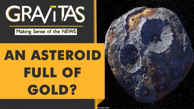 Gravitas: NASA to send a mission to ‘golden’ asteroid