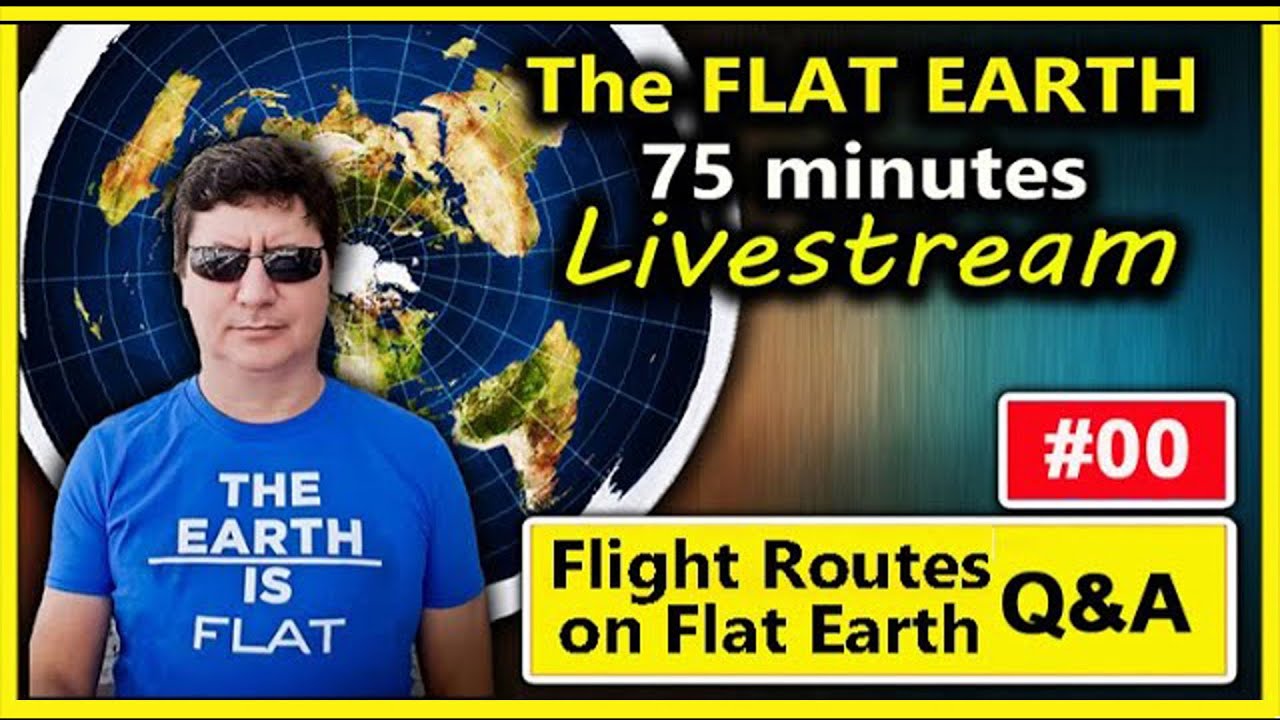 (Edit) Live Stream #00 Flight Routes on Our Flat Earth