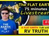 Live Stream #05 – Flat Earth Talk With RV TRUTH