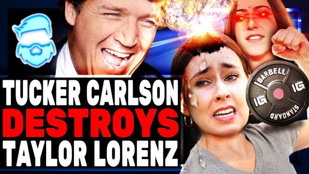 Tucker Carlson DESTROYS Taylor Lorenz In LibsofTikTok Interview & Taylor Has MELTDOWN On Twitter!