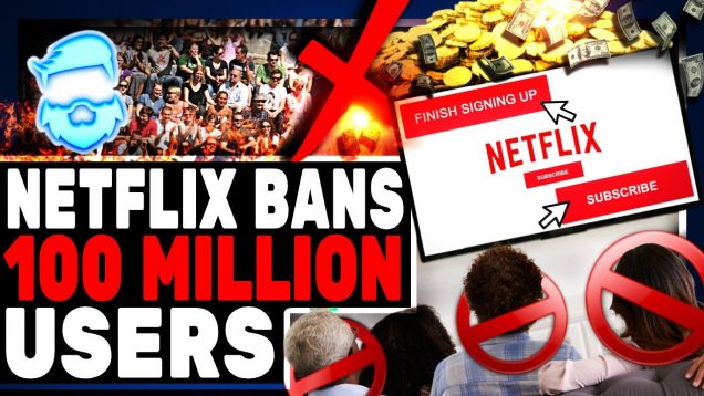 Struggling Netflix To BAN 100 Million Users!