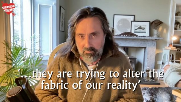 Neil Oliver ‘…they are trying to alter the fabric of our reality’
