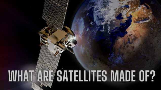 What Are Satellites Made of?