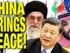 Saudi Arabia & Iran Sign MAJOR PEACE DEAL w/ China’s Help