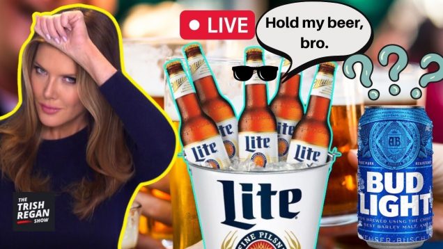 Miller Light Tries To Out-Woke Bud Light With New Commercial: Trish Regan LIVE S3|E302