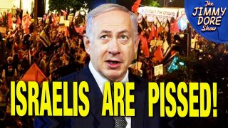 Protesters SURROUND Netanyahu’s House To Demand His Resignation! | Jimmy Dore
