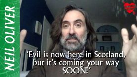 ‘Evil is now here in Scotland, but it’s coming your way SOON!’ – Neil Oliver / Unelected first minister Humza Yousaf