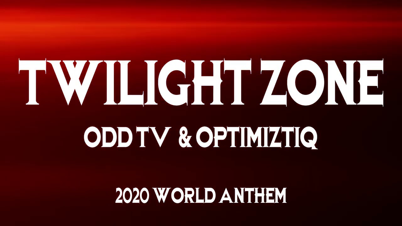 Twilight Zone (Song) O.D.D TV feat Optimiztiq