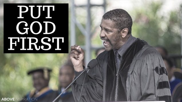 Put GOD First – Denzel Washington Motivational & Inspiring Speech