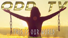 THIS IS OUR WORLD | ODD TV