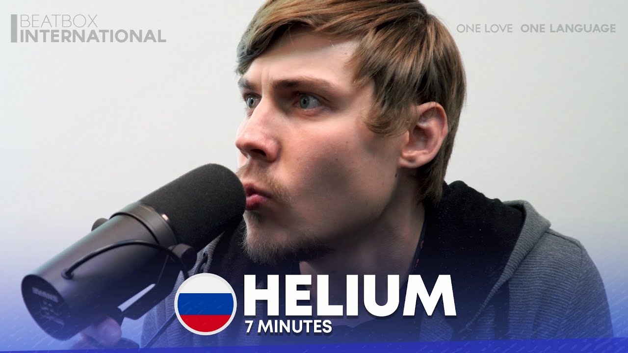 HELIUM 🇷🇺 | 7 minutes | Grand Beatbox Battle 2021