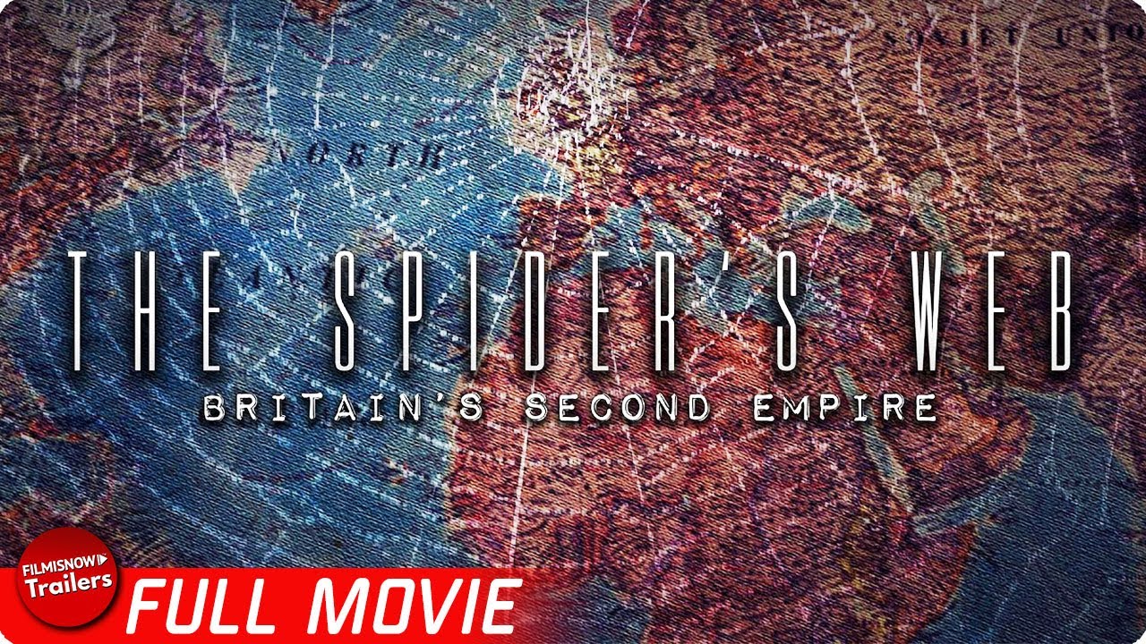THE SPIDER’S WEB: Britain’s Second Empire | FREE FULL DOCUMENTARY | Obscure Financial Power