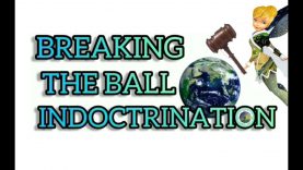 Breaking the Ball indoctrination
