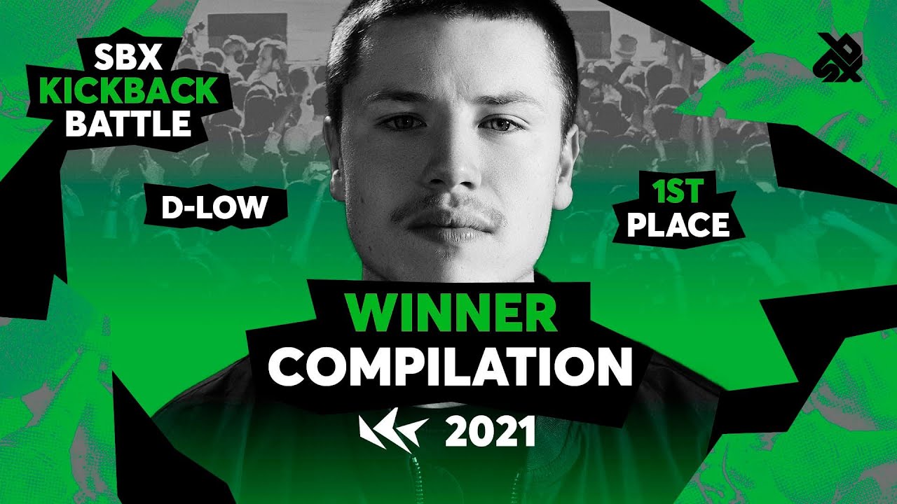 D-low | Winner’s Compilation | SBX KICKBACK BATTLE 2021