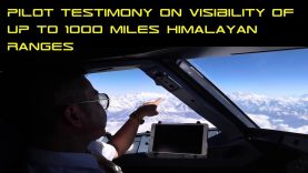 Pilots Testimony On Visibility Upto 1000 Miles!!! Himalayan Ranges!!!