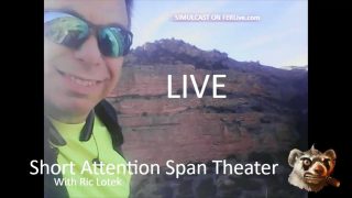 Short Attention Span Theater from 2019 ~ Recorded From FERLive