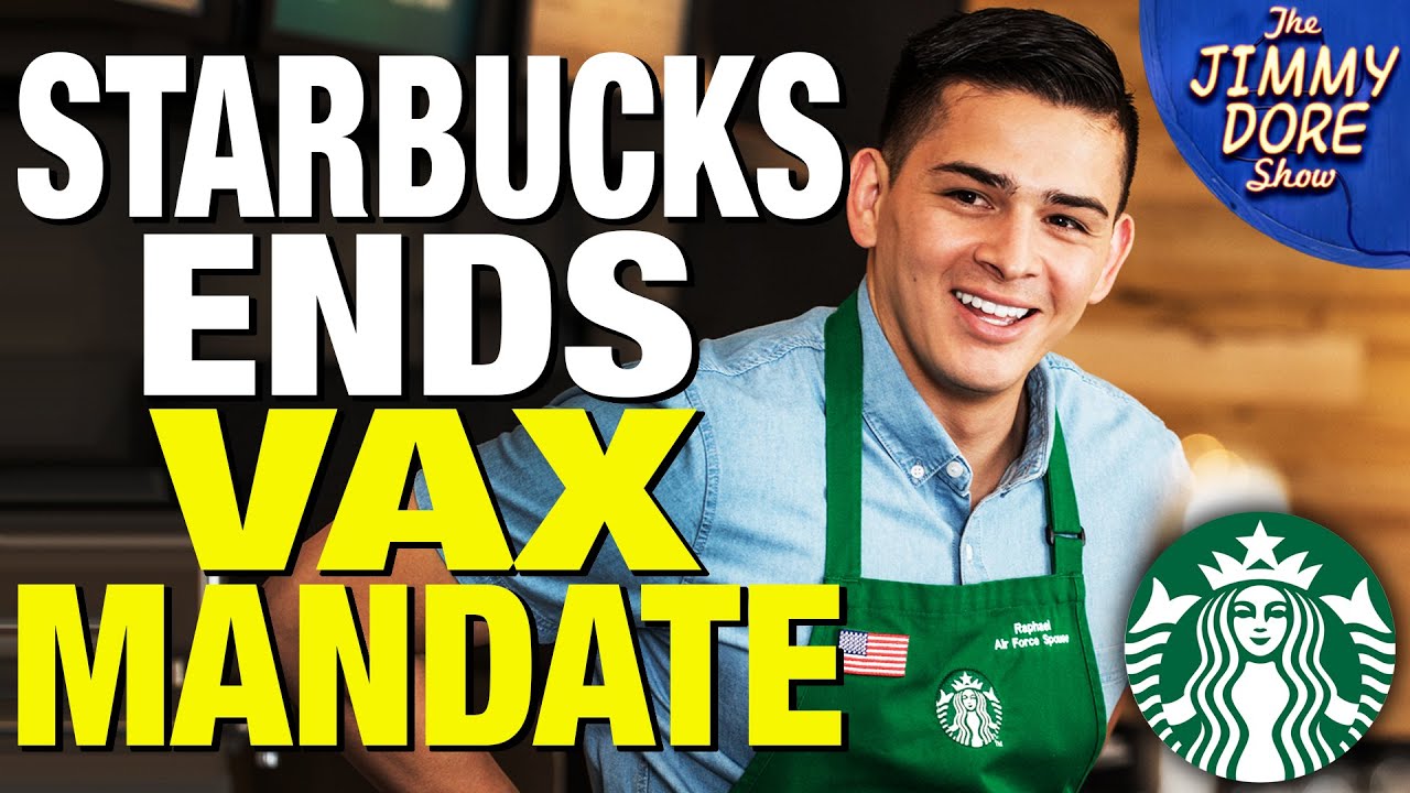 Starbucks ENDS Vaccine Mandate For Workers