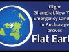 Flight Shanghai-New York Emergency Landing in Anchorage proves FLAT EARTH