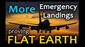 MORE Emergency Landings proving FLAT EARTH
