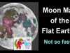 Moon Map of the Flat Earth? Not so fast…