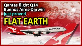 Qantas flight Q14 Buenos Aires to Darwin just proved FLAT EARTH!