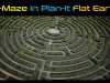 A-Maze In Plan-It Flat Earth !