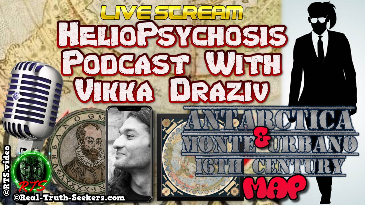 LIVE Stream Ended! Antarctica Treaty & The Monte Urbano Map | HelioPsychosis Podcast with Vikka Draziv