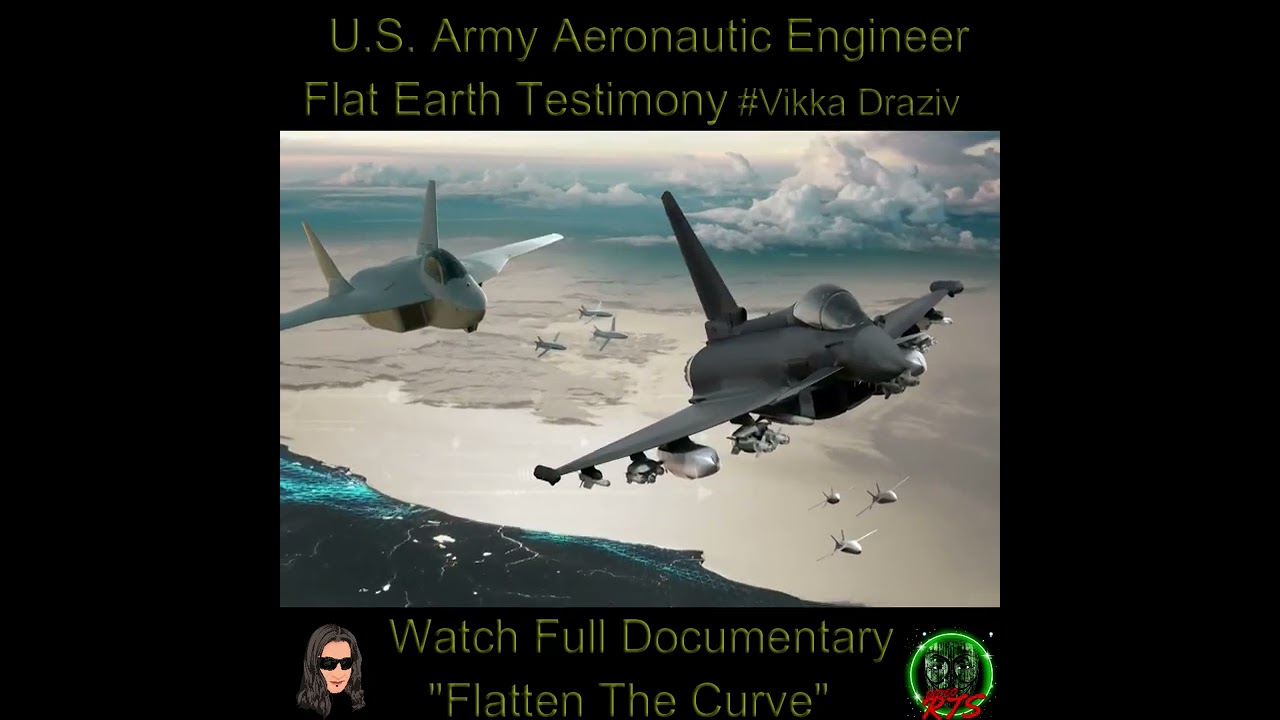 U.S. Army Aeronautic Engineer Flat Earth Testimony #VikkaDraziv