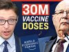 World Economic Forum: CEO Dumping 30M Vaccine Doses; Global App to 100% Track Citizens
