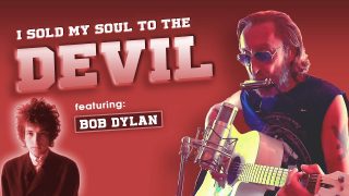 I sold my soul to the devil (featuring Bob Dylan)