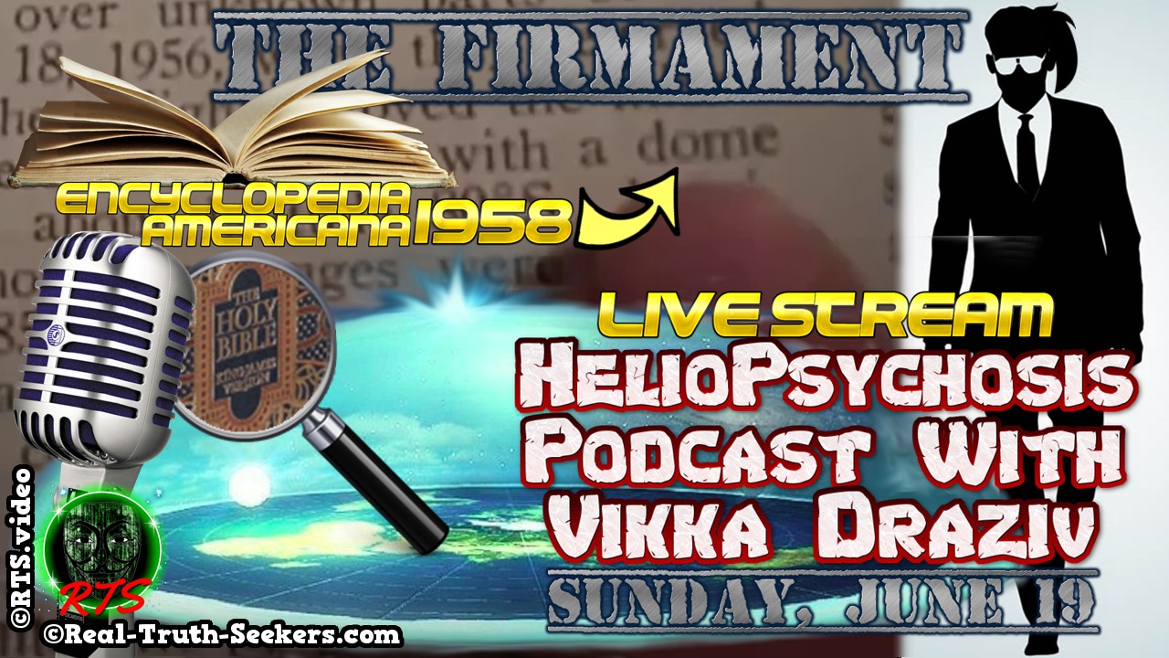 LIVE Stream Ended! The Firmament on HelioPsychosis Podcast with Vikka Draziv