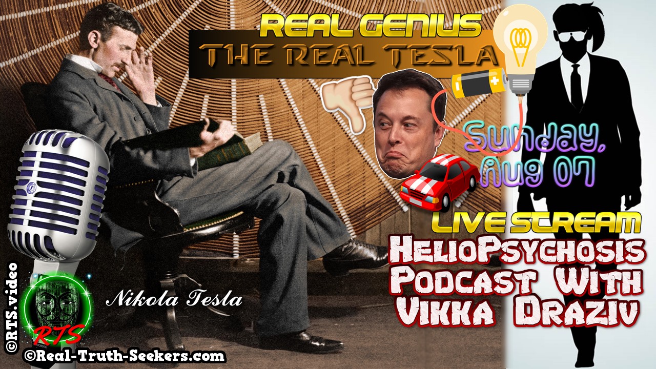 LIVE Stream Ended! Nikola Tesla on HelioPsychosis Podcast with Vikka Draziv