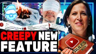 Youtube Adds CREEPY New Censorship Program & BIZZARE “Ads” To Our Videos!